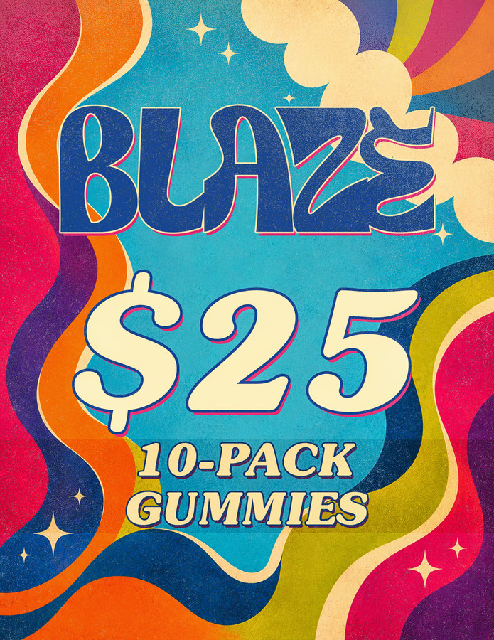 Blaze gummies, a quarter-page sign in swirling seventies colour: BLAZE in rounded letters, $25 for a 10-pack of gummies, over waves of orange, pink, teal and gold with small sparkles.