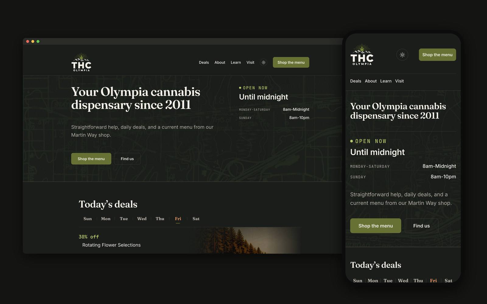 The rebuilt THC of Olympia website on desktop and phone, side by side on a dark green ground: the headline "Your Olympia cannabis dispensary since 2011" over a street-map texture, an Open now panel with the week's hours, Shop the menu and Find us buttons, and the start of Today's deals with a tab for each day.